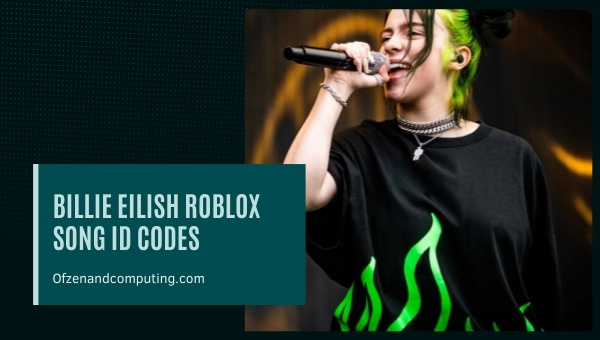 Billie Eilish Roblox ID Codes (2023) Song / Music ID Codes