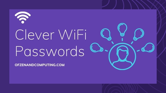 Clever WiFi Passwords Ideas (2022)