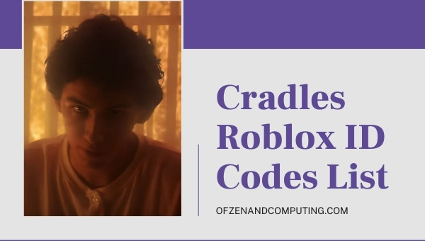 Cradles Roblox ID Codes List (2022)