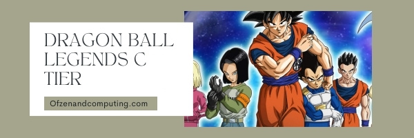 Dragon Ball Legends C Tier List (2022)