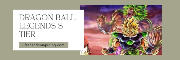 Dragon Ball Legends S Tier List (2022)