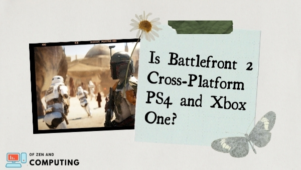 Is Battlefront 2 Cross-Platform PS4 and Xbox One?