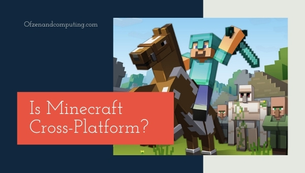 Is Minecraft Cross-Platform in 2022? [PC, PS4, Xbox, PS5]