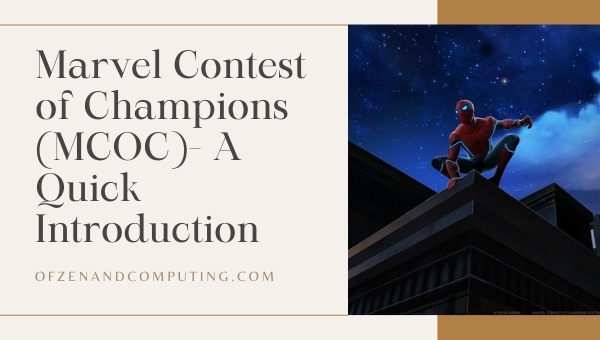 Marvel Contest of Champions - A Quick Introduction