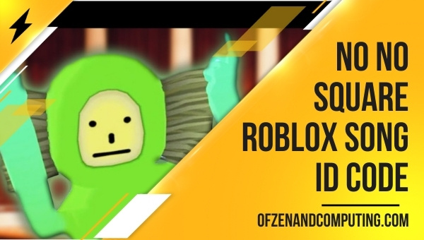 No No Square Roblox ID Code (2022): เพลง/เพลงของ Jack Shore