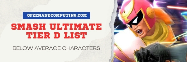 Smash Ultimate Tier D List (2022)