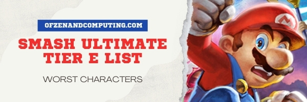 Smash Ultimate Tier E List (2022)