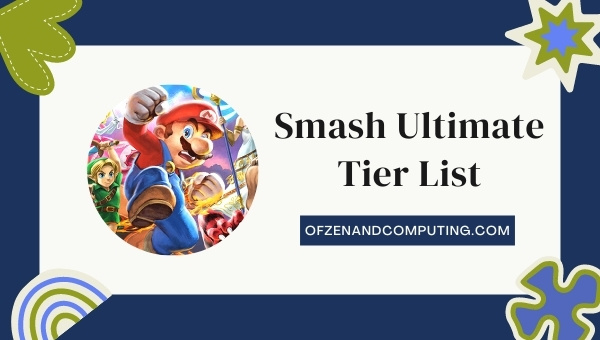 Super Smash Bros. Ultimate Tier List (2022): Best Characters