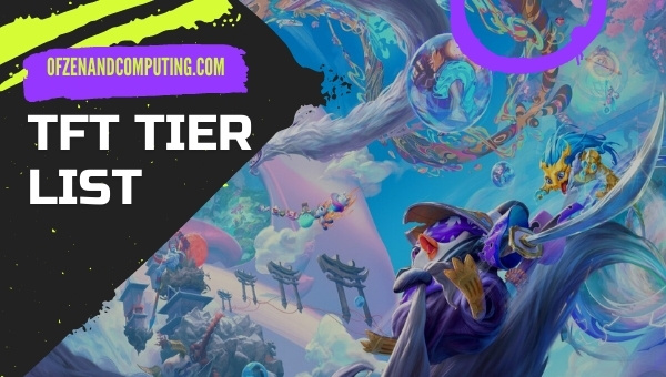 Teamfight Tactics Tier List (2022)