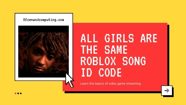 All Girls Are The Same Roblox ID Code (2022): Juice WRLD