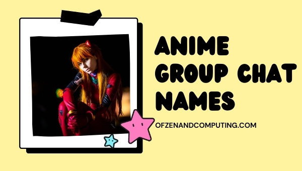 Anime Group Chat Names (2022)