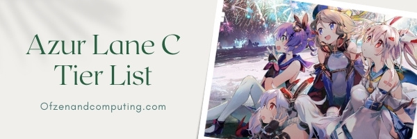 Azur Lane C Tier List (2022)