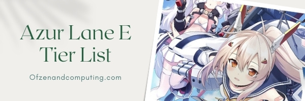 Azur Lane E Tier List (2022)