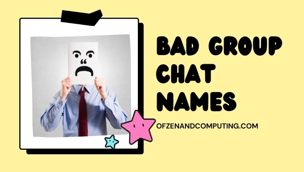 Bad Group Chat Names (2022)