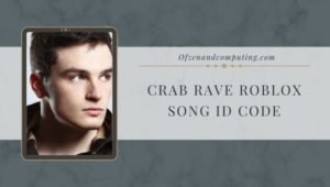 Crab Rave Roblox ID Code (2022): Noisestorm Song / Music ID