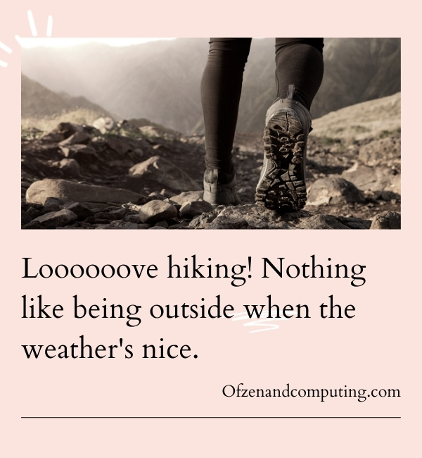 Cute Hiking Captions For Instagram (2022)  
