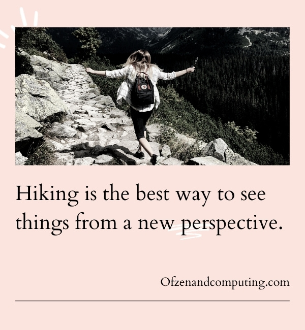 Hiking Instagram Captions For Travel (2022)