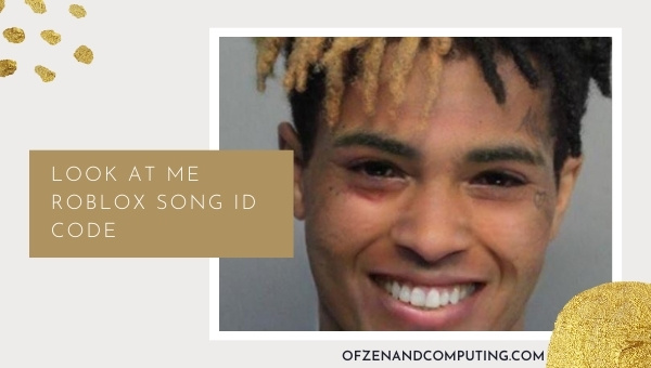 Look At Me Roblox ID Code (2022): XXXTentacion Song / Music
