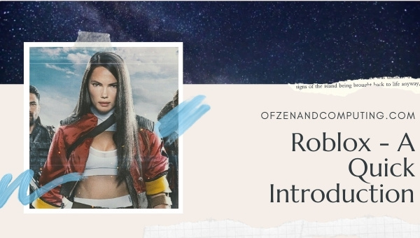 Roblox - A Quick Introduction