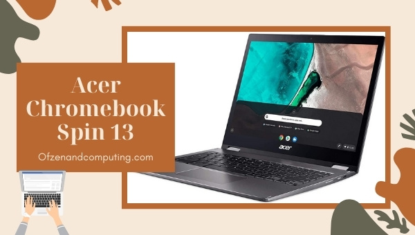 Acer Chromebook Spin 13