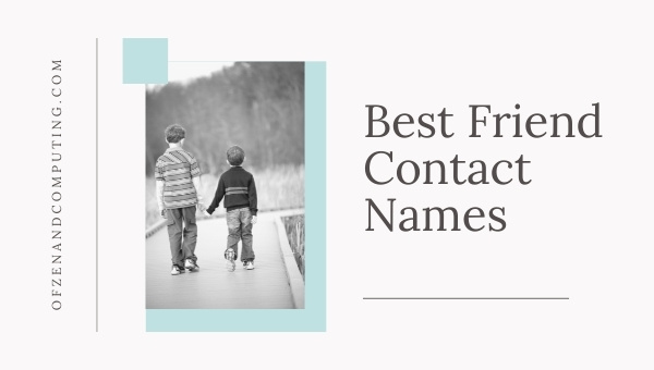 Best Friend Contact Names (2022)