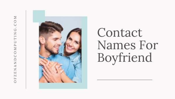 Contact Names For Boyfriend (2025)