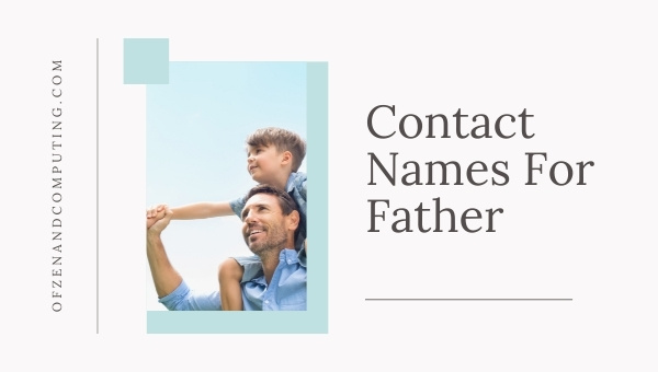 Contact Names For Father (2022)