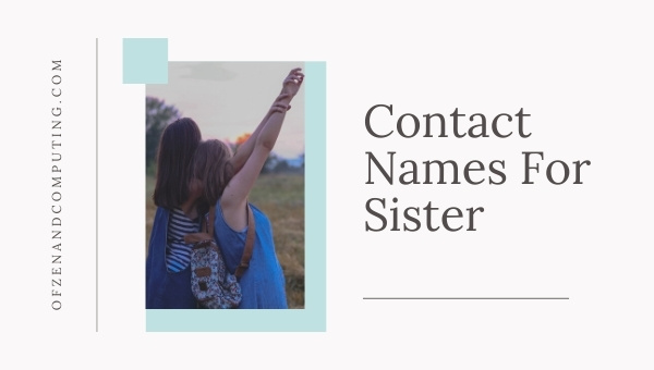 Contact Names For Sister (2025)