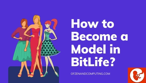 How to Become a Model in BitLife?