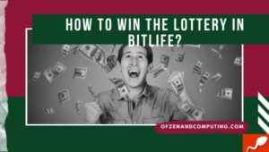 How to Win the Lottery in BitLife? (2022) + Requirements