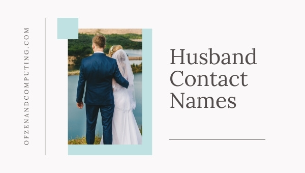 Husband Contact Names (2025)