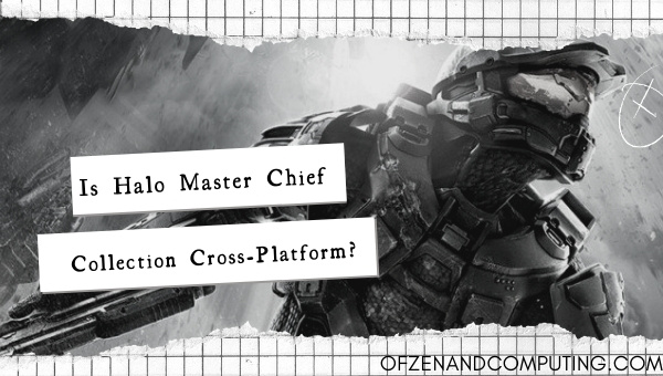 Is Halo: Master Chief Collection Cross-Platform in 2023?
