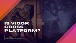 Is Vigor Cross-Platform in [cy]? [PS5, Xbox, Switch, PS4]