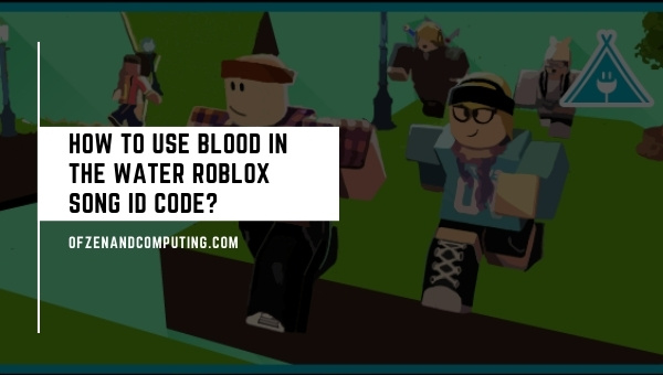 How to Use Blood In The Water Roblox Song ID Code?