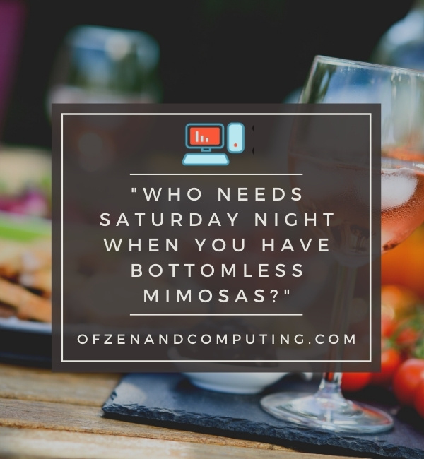 Brunch Quotes For Instagram (2022)