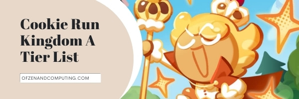Cookie Run Kingdom A Tier List (2022)