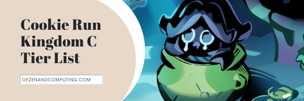 Cookie Run Kingdom C Tier List (2022)