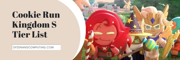 Cookie Run Kingdom S Tier List (2022)