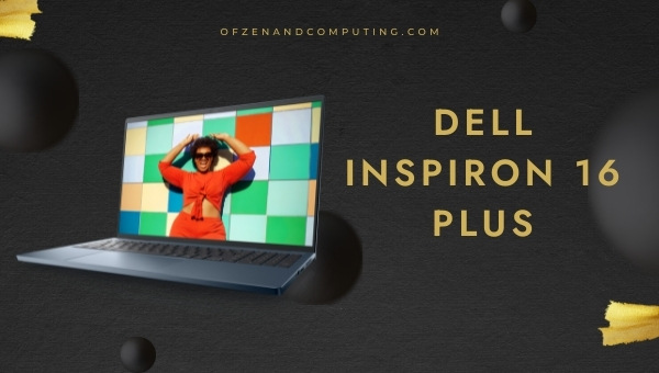 Dell Inspiron 16 Plus