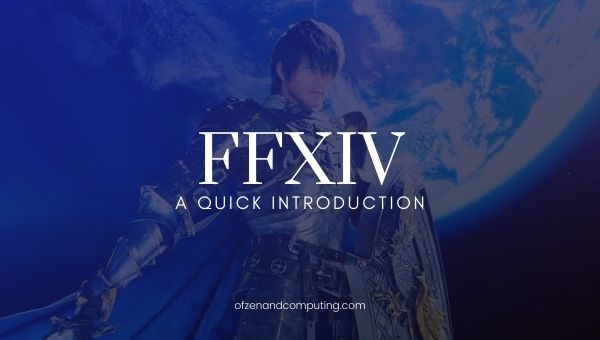 Final Fantasy 14 - A Quick Introduction