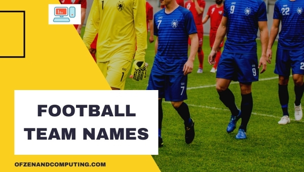 Football Team Names Ideas (2022)