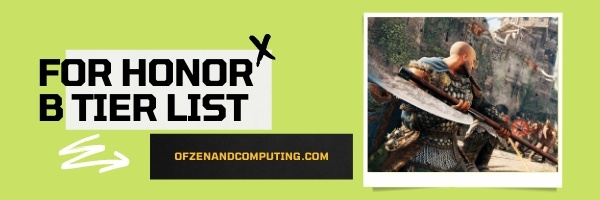 For Honor B Tier List (2022)
