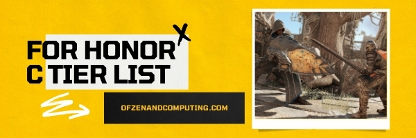 For Honor Tier List (December 2022) Best Heroes Ranked [Updated]