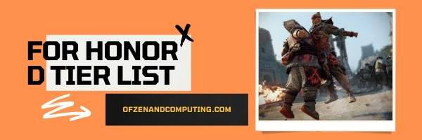 For Honor D Tier List (2022)