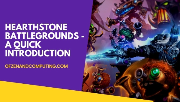 Hearthstone Battlegrounds - A Quick Introduction