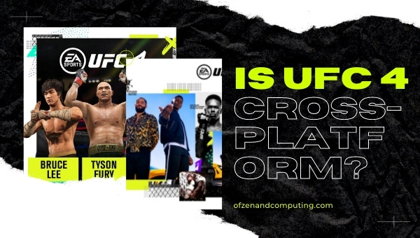 Is UFC 4 Cross-Platform in 2023? [PS4, Xbox One, PS5, PC]