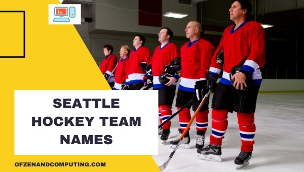 Seattle Hockey Team Names Ideas (2022)