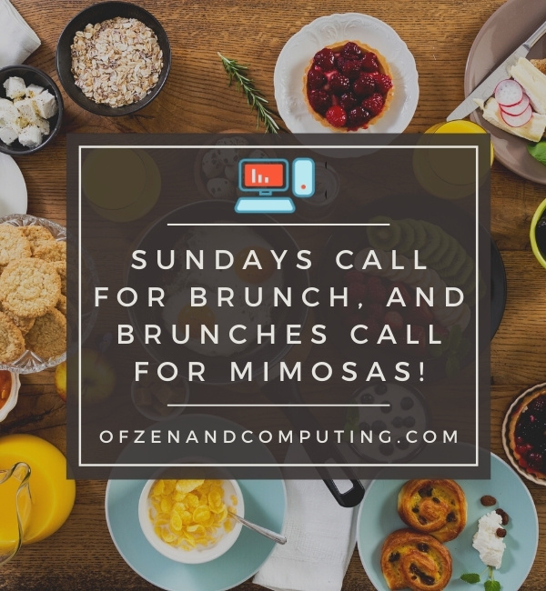Sunday Brunch Captions For Instagram (2022)