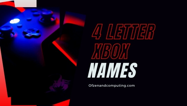 4 Letter Xbox Names / Gamertags (2022)