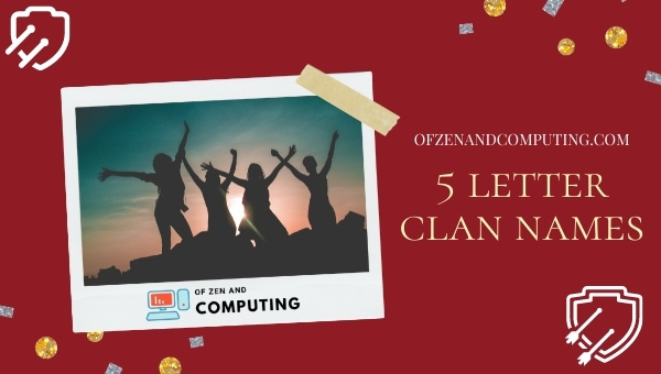5 Letter Clan Names Ideas (2022)